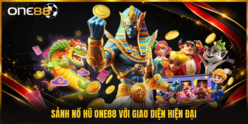Sảnh nổ hũ ONE88 với giao diện hiện đại